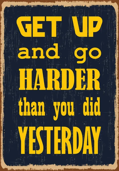 Get Harder You Did Yesterday Motivational Quote Vector Typography Poster — Stock Vector