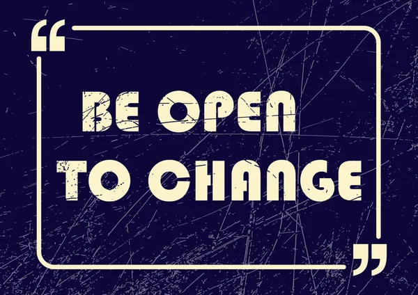Open Change Inspirational Motivational Business Phrase Vector Illustration Design — Stock Vector