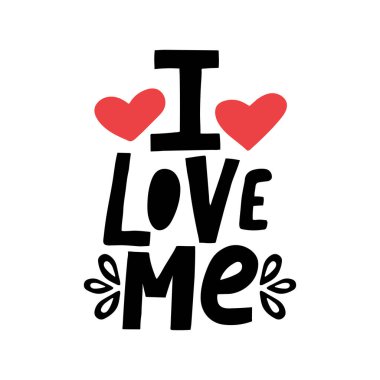 El yazısıyla yazılmış, kırmızı kalplerle kendimi sevdiğimi belirten bir alıntı. Kendine iyi bak konsepti. Eşsiz bir el, ilham verici kız gücü alıntısı. Kupalar, posterler ve tişörtler için harika bir baskı. Vektör illüstrasyonu