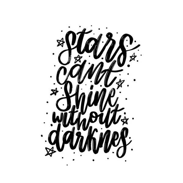 Tipografi vektör hat duygu büyülü yazı. El yazısı ifade. t-shirt tasarım, kartpostal. Yıldız darknes parlaklık olamaz. Mistik metin