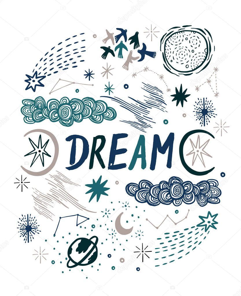Inspiration card text - Dream sketch hand drawn with space, star, cloud, sun, moon, comet. Doodle style. Elements for design.