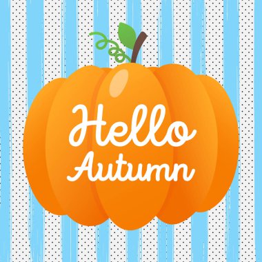 Merhaba sonbahar vektör afiş veya poster gradyan düz stil tasarım vektör illüstrasyon. Çizgili arka planda izole metin yaprakları ile büyük turuncu kabak.
