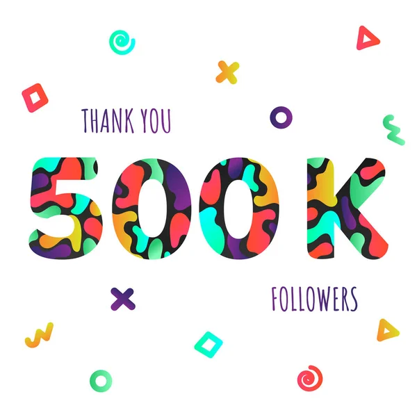 Спасибо 500000 Подписчиков Поздравляем Градиентный Плоский Стиль 500K Благодаря Изображению — стоковый вектор
