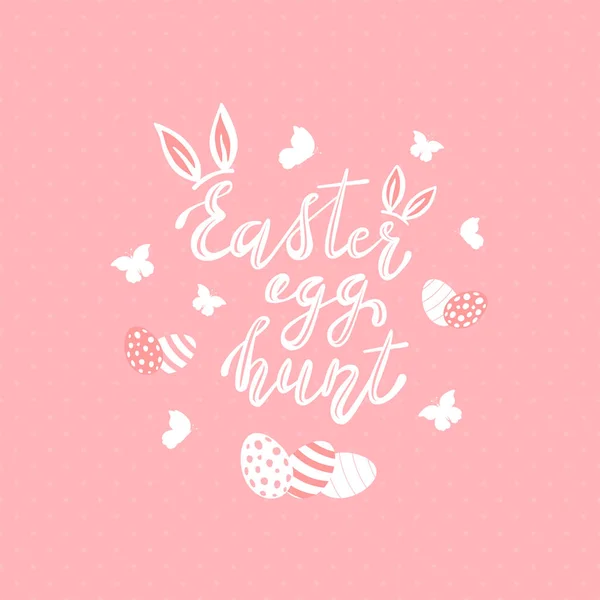 Holiday lettering Happy Easter Egg Hunt with rabbit ears, painted eggs and butterflies on pink background, illustration.