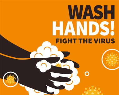 Virüsle savaşmak için ellerini sabun ve suyla yıka, COVID-19 önleme uyarısı