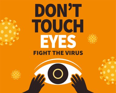 Virüsle savaşmak için gözlere dokunma, turuncu arka planda COVID-19 önleme uyarısı