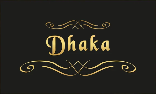 Vetor Etiqueta Ouro Preto Dhaka — Vetor de Stock
