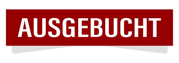 Ausgebucht — Fotografia de Stock