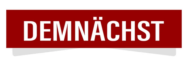 Demnaechst — Fotografia de Stock