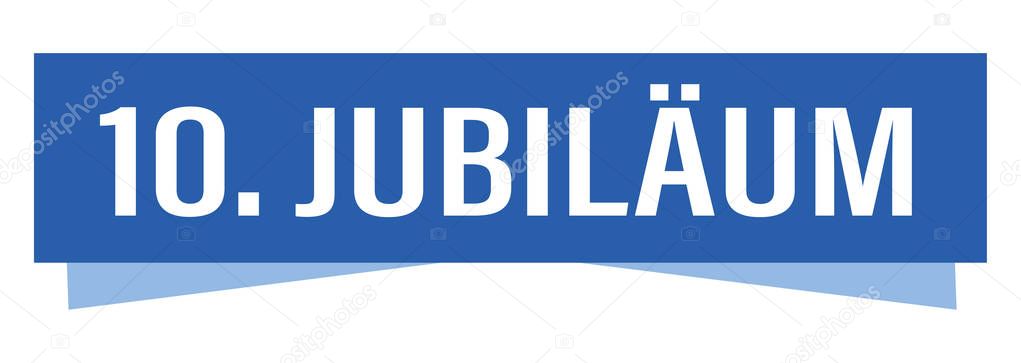 10 Jubilaeum