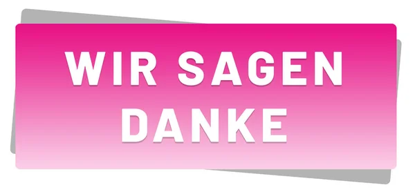 Wir sagen Danke! web Sticker Button — Stock Photo, Image