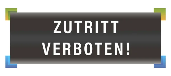 Κουμπί αυτοκόλλητης ετικέτας ιστού Zutritt verboten — Φωτογραφία Αρχείου