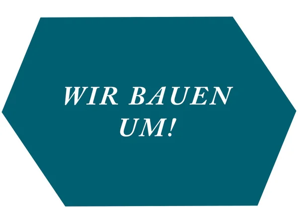 Wir bauen um! web Sticker Button — Stock Photo, Image