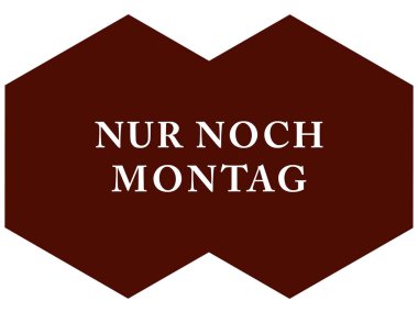 Nur noch Montag web Sticker Button