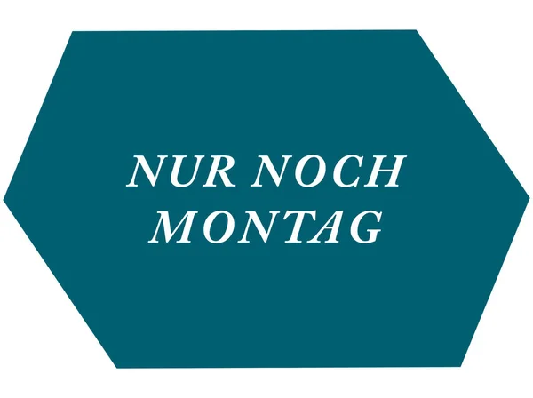 Nur noch Montag web Sticker Button — Stock Photo, Image