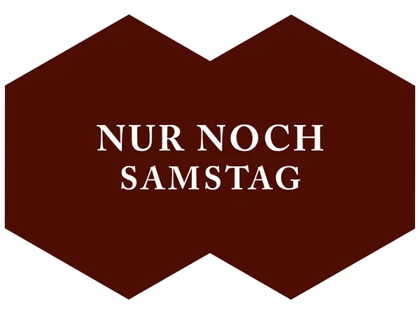 Nur noch Samstag web Sticker Button — Stock Photo, Image