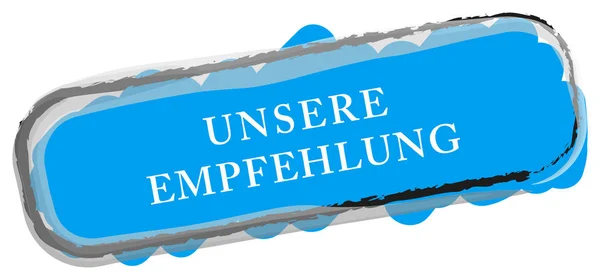 Unsere Empfehlung web Sticker Button — стокове фото