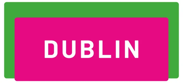 Web Label Sticker Dublin — Stock Photo, Image