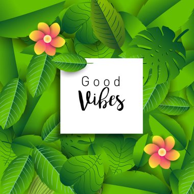 İyi hisler. Tropik bitkiler ve elle çizilmiş yazı yaprakları ile modaya uygun afiş.