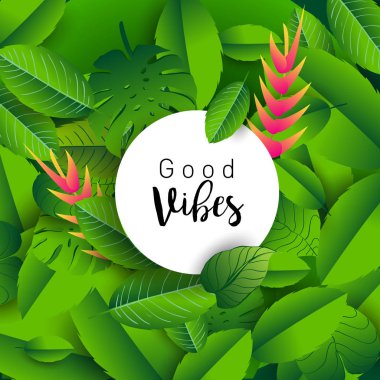 İyi hisler. Tropik bitkiler ve elle çizilmiş yazı yaprakları ile modaya uygun afiş.