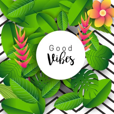 İyi hisler. Tropik bitkiler ve elle çizilmiş yazı yaprakları ile modaya uygun afiş.