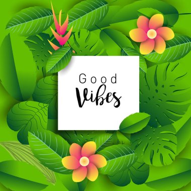 İyi hisler. Tropik bitkiler ve elle çizilmiş yazı yaprakları ile modaya uygun afiş.