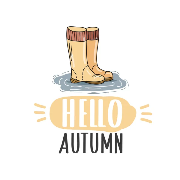 Schriftzug hallo Herbst. gelbe Stiefel auf weißem Hintergrund. Vektor-Illustration von Hand im Stil eines Doodle. — Stockvektor