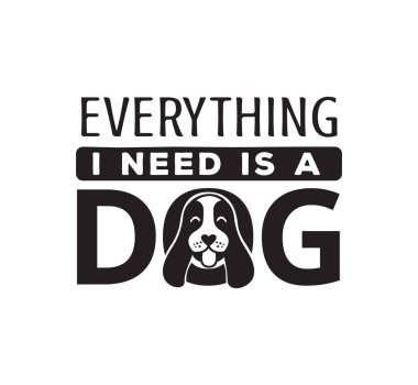 benim köpek beni de komik evde beslenen hayvan alıntı poster Tipografi vektör tasarım şablonu bilir