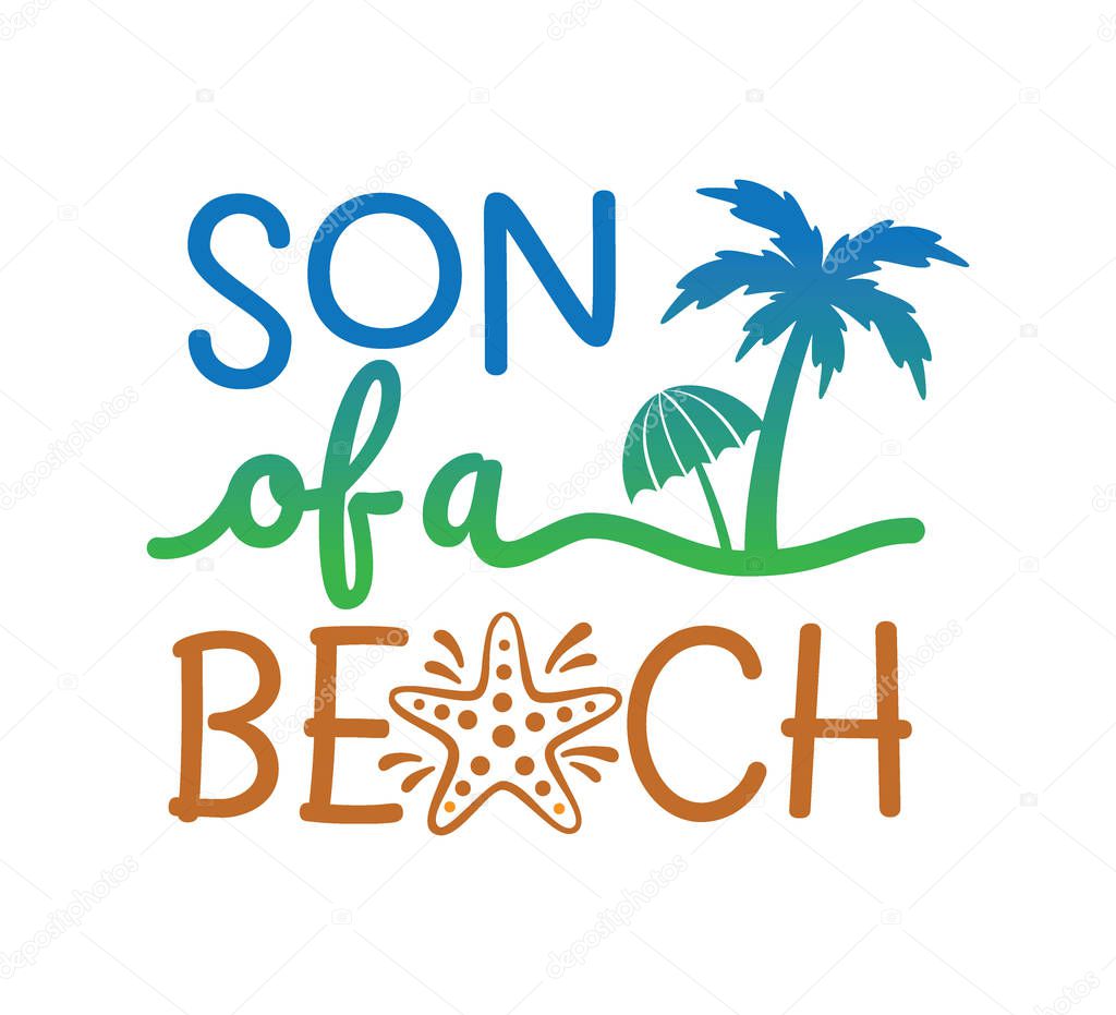 son of a beach saying quote vector design for printable sign and card