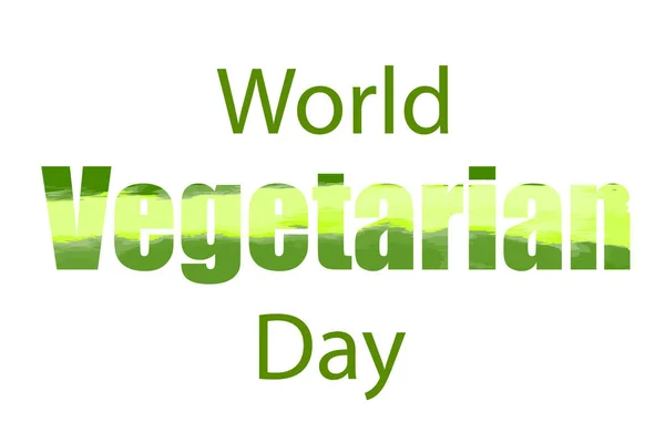 Всесвітній Вегетаріанський День Концепція Продовольчих Заходів Декоративний Акварельний Текст Зеленого — стоковий вектор