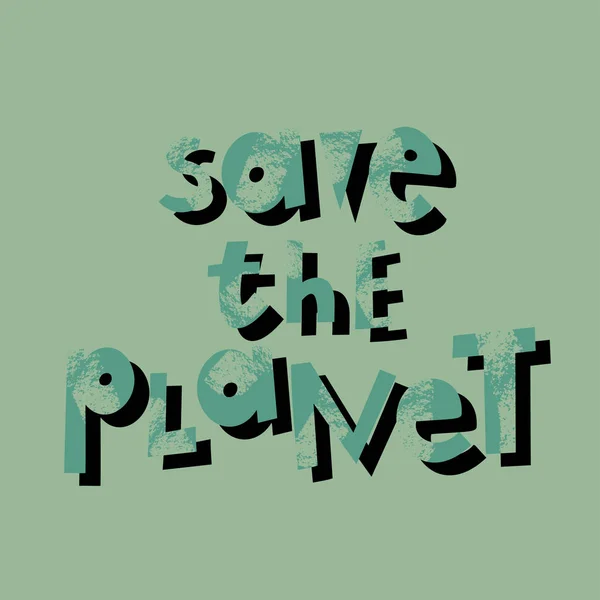 Save the planet cartoon lettering — Stock Vector