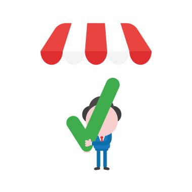 Vektör çizim işadamı karakter holding onay işareti dükkanı store tente altında.