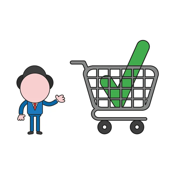 Vector Illustration Businessman Character Showing Check Mark Shopping Cart Color — Stock Vector