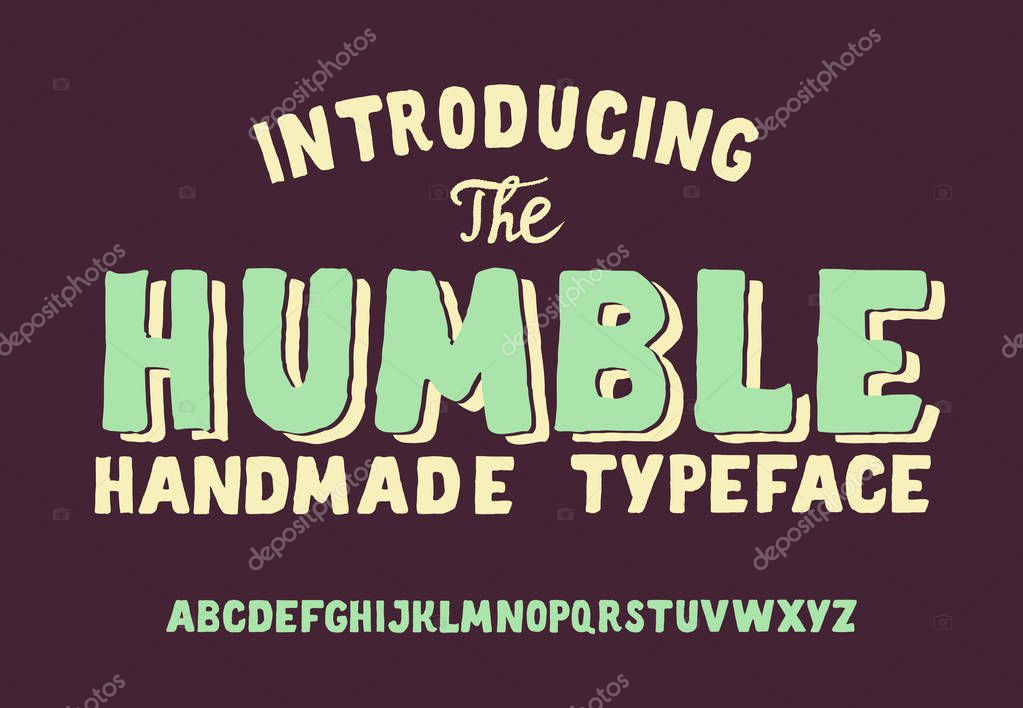 Humble. Vintage Display. Retro Fashioned T Shirt Badge. Vector Illustration.