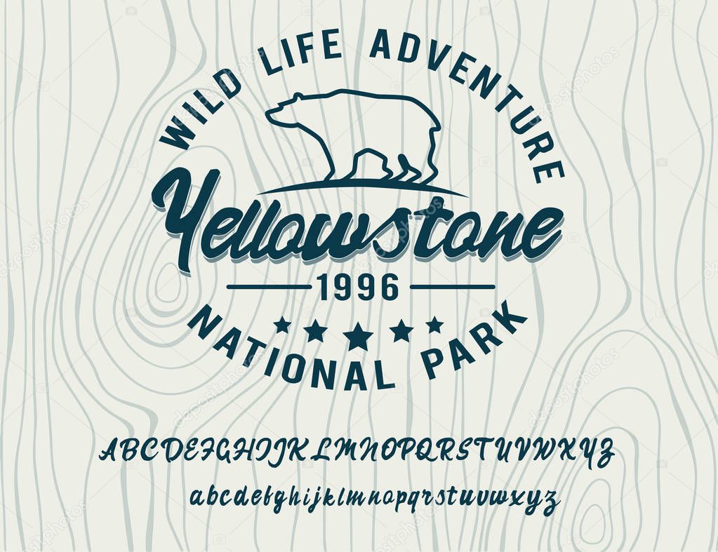 Wild life adventure. Yellowstone national park. Retro style. Handmade script font. Hipster style. Camping logo. Retro and vintage hadmade logo. Print on clothes, sticker.