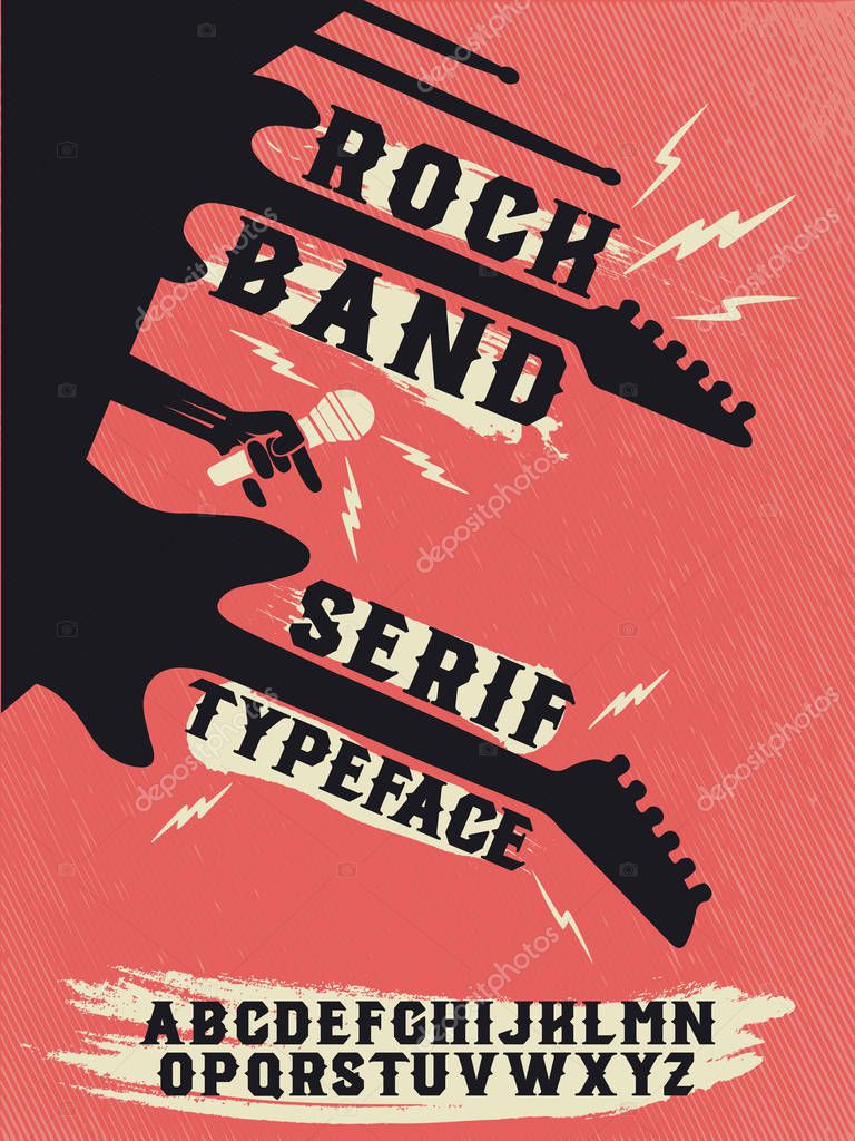 Rock band. Hand made serif typeface. Rock concert.  Rock and Roll.