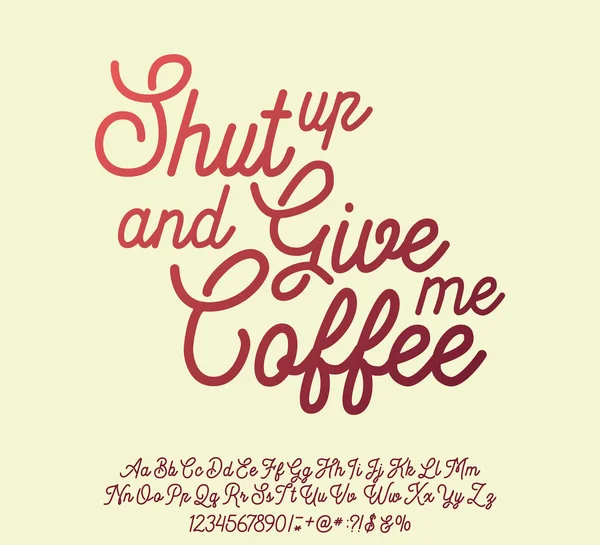Halt die Klappe und gib mir Kaffee. — Stockvektor