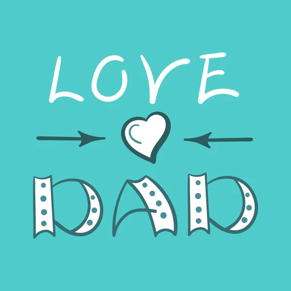 Love Dad Lettering Birthday Card Father Day — Stock Vector