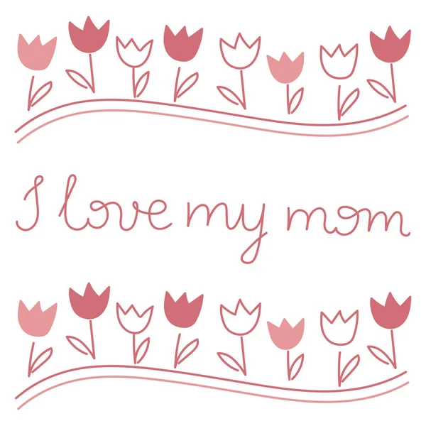 Frasen ”jag älskar min mamma " — Stock vektor