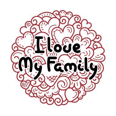My Family seviyorum. Doodles'ın arka plan. Tasarlamak vektör