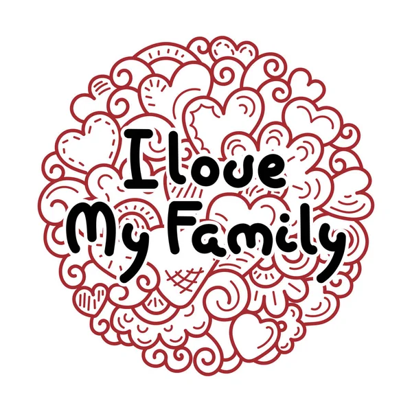 My Family seviyorum. Doodles'ın arka plan. Tasarlamak vektör
