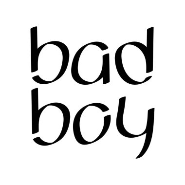 Kötü çocuk. El yazı. Yazdır t-shirt, çanta, bardak, kart, el ilanı, etiket, rozeti için. Vektör çizim