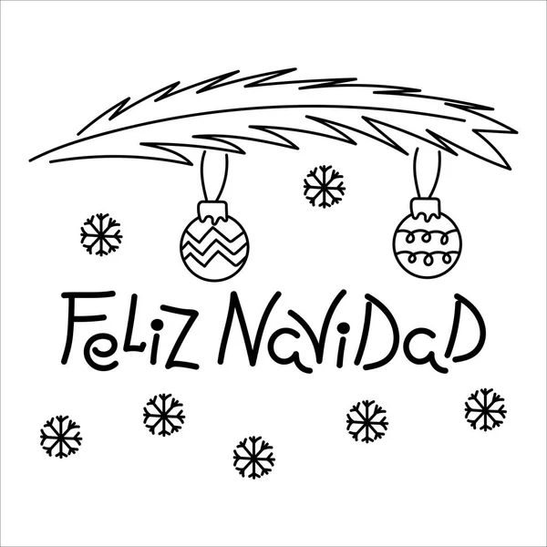 Merry Christmas zin in het Spaans. Hand getekende inscriptie, een tak van sparren en kerstballen. — Stockvector