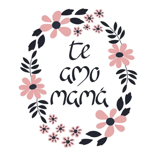 Ti voglio bene mamma in spagnolo. Te amo mamma, lettering. Illustrazione vettoriale . — Vettoriale Stock