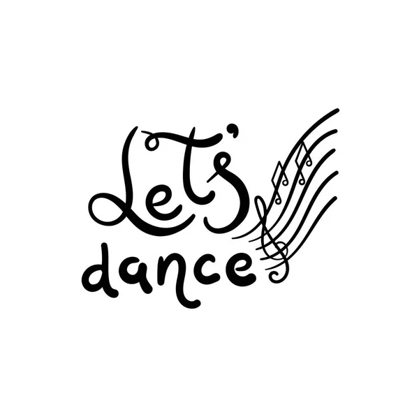 踊りましょう ベクトルレタリング ダンスコンサートやフェスティバルのポスター パーティーへの招待状 手描きイラスト — ストックベクタ