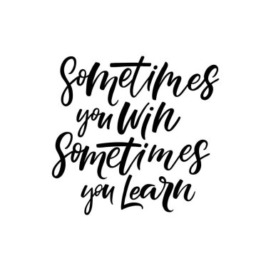 Bazen alıntı el yazısıyla yazılmış yazı kazanmak. Mükemmel Posterler, tebrik kartları, kupalar, t-shirt tasarımları veya sosyal medya için.