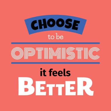 Daha iyi tipografik Poster hissettirdiğini iyimser olmayı seçtim. Vektör tebrik kartı, mercan arka plan, baskılar ve sosyal medya için mükemmel yaşayan