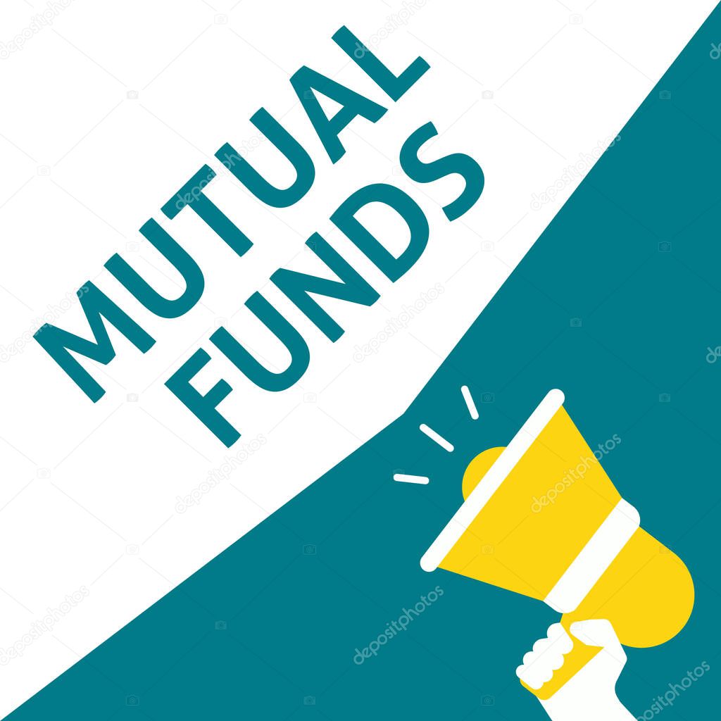 MUTUAL FUNDS Announcement. Hand Holding Megaphone With Speech Bubble