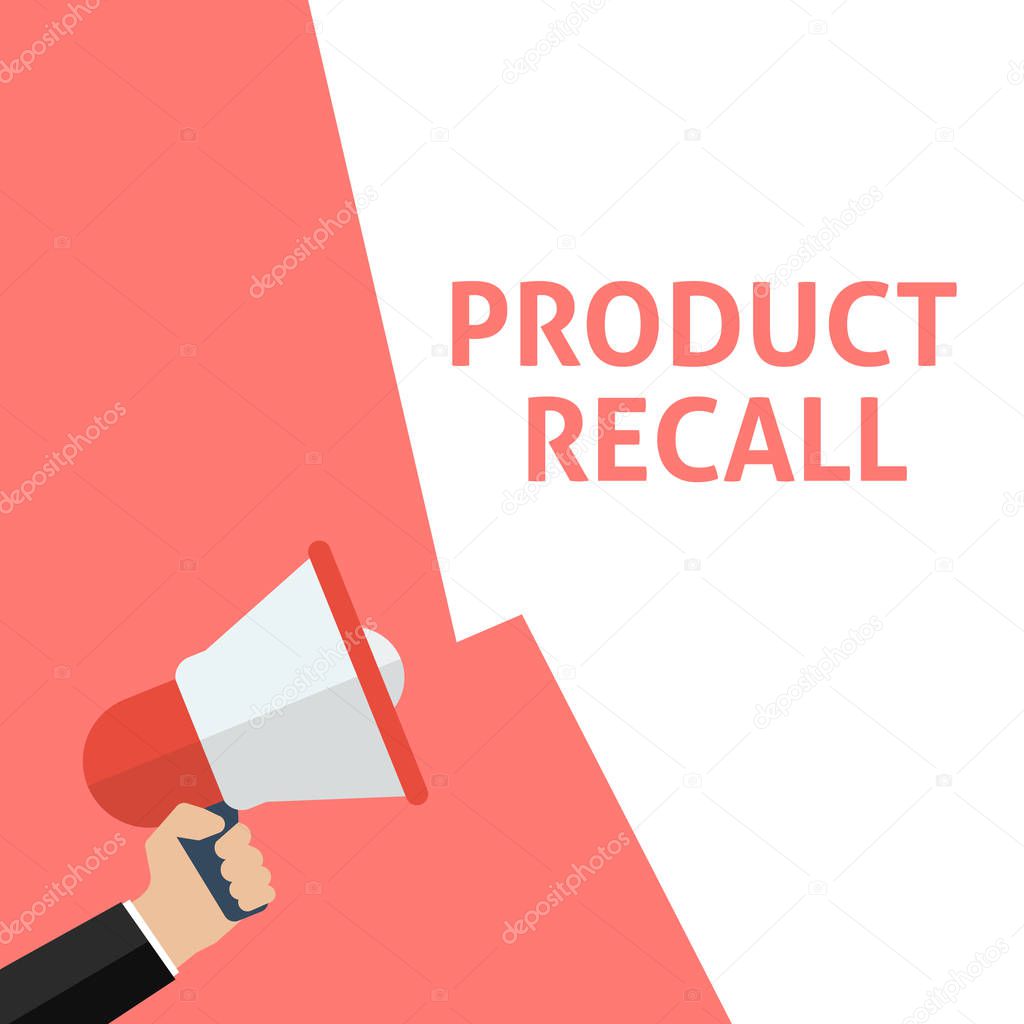 PRODUCT RECALL Announcement. Hand Holding Megaphone With Speech Bubble