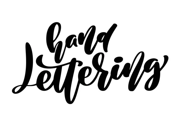 Hand belettering zin. Kalligrafie inspirerende Hand geschilderd borstel belettering. Hand belettering en aangepaste typografie voor uw ontwerpen reclame, t-shirts, tassen, voor posters, kaarten — Stockvector